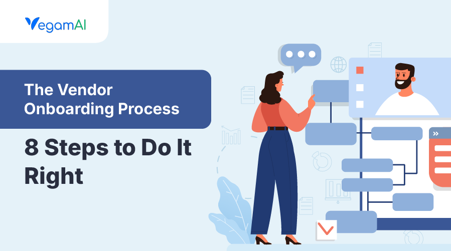 The Vendor Onboarding Process: 8 Steps to Do It Right