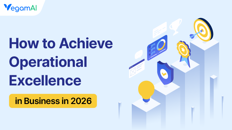 How to Achieve Operational Excellence in Business in 2026