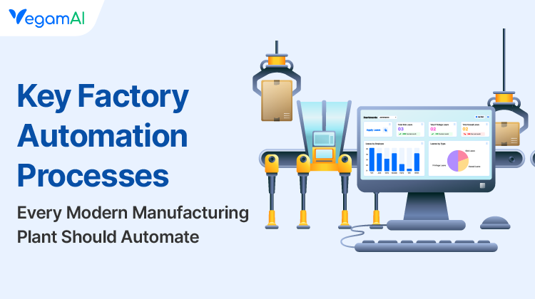 Key Factory Automation Processes Every Modern Manufacturing Plant Should Automate