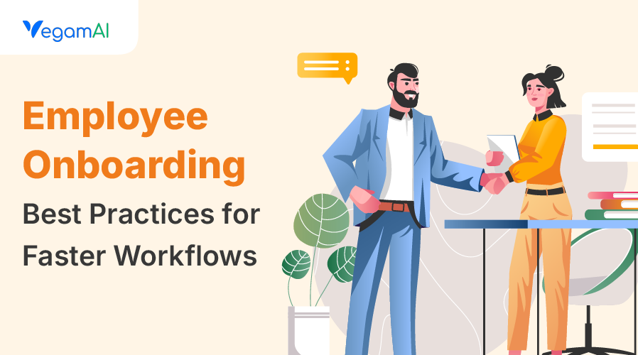 Employee Onboarding Best Practices for Faster Workflows