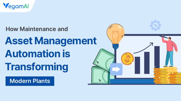 How Maintenance and Asset Management Automation Is Transforming Modern Plants
