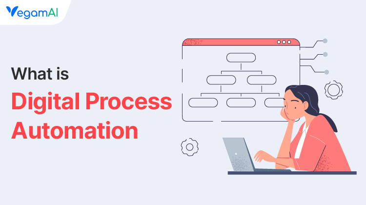 What Is Digital Process Automation