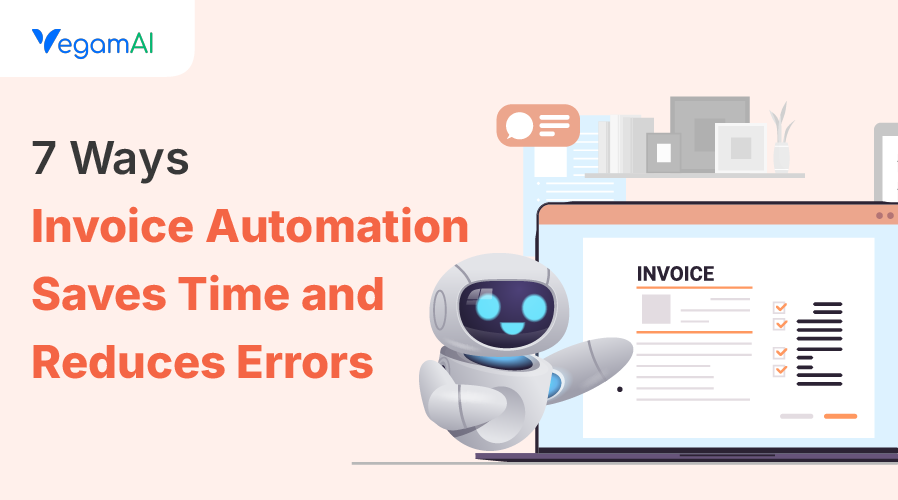 7 Ways Invoice Automation Saves Time and Reduces Errors