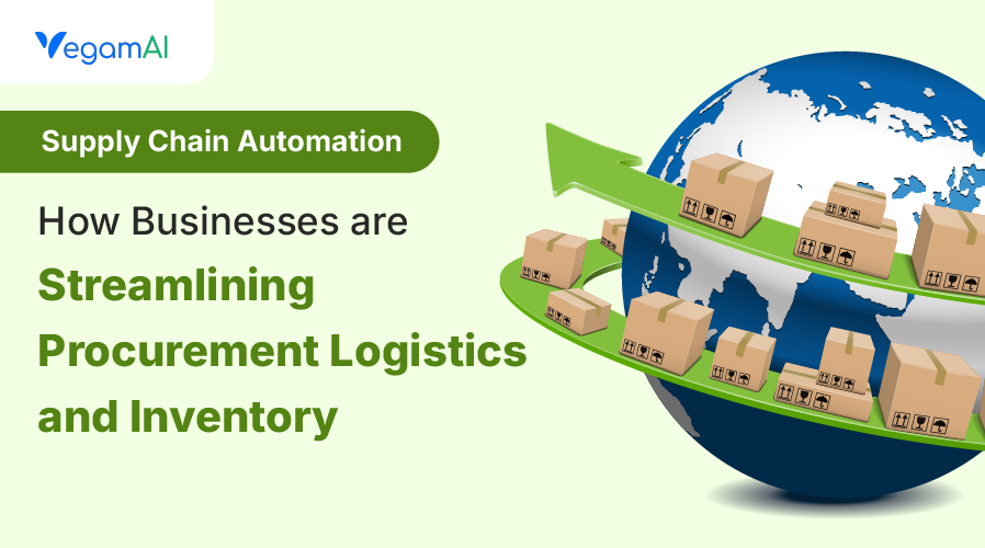 Supply Chain Automation: How Businesses Are Streamlining Procurement, Logistics, and Inventory